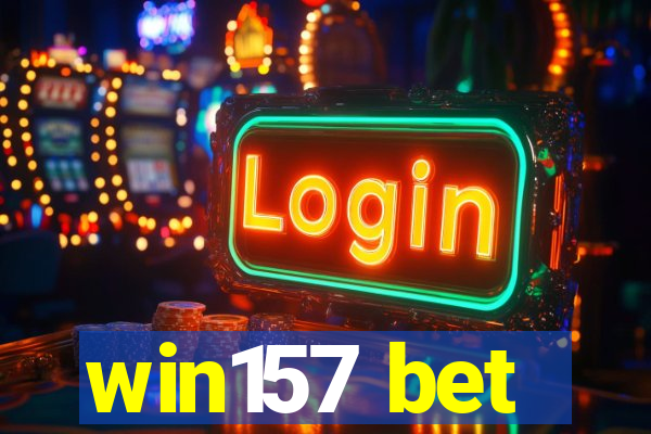 win157 bet